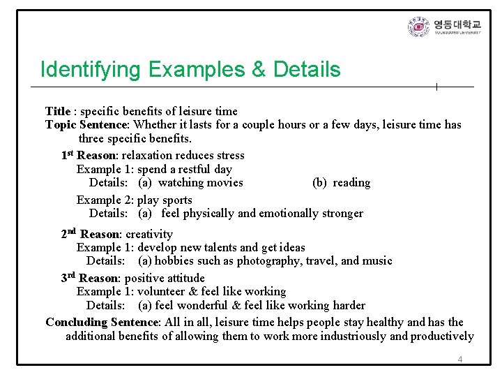 Identifying Examples & Details ____________________________________ Title : specific benefits of leisure time Topic Sentence: