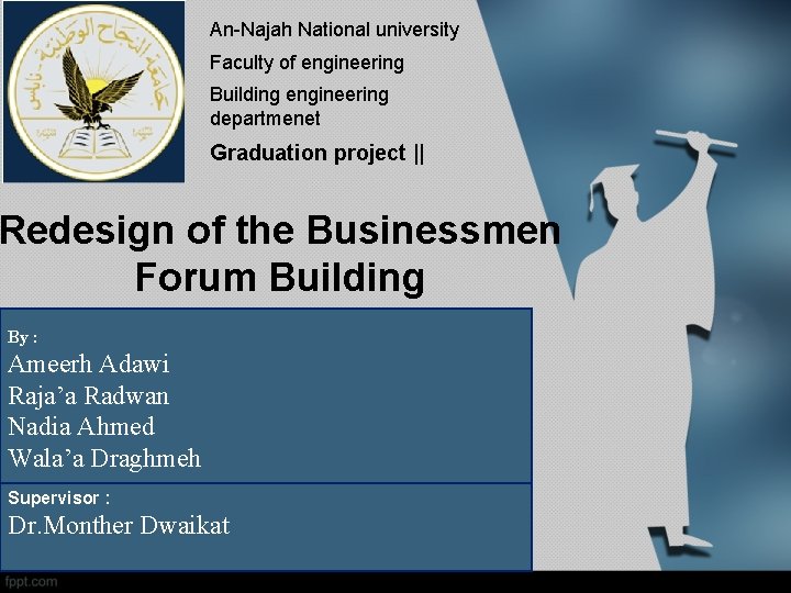 An-Najah National university Faculty of engineering Building engineering departmenet Graduation project || Redesign of