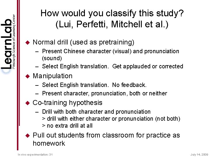 How would you classify this study? (Lui, Perfetti, Mitchell et al. ) u Normal