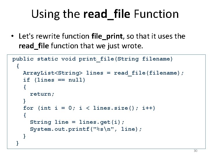 Using the read_file Function • Let's rewrite function file_print, so that it uses the