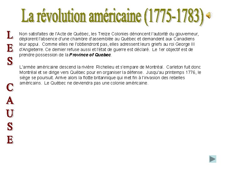 Non satisfaites de l’Acte de Québec, les Treize Colonies dénoncent l’autorité du gouverneur, déplorent