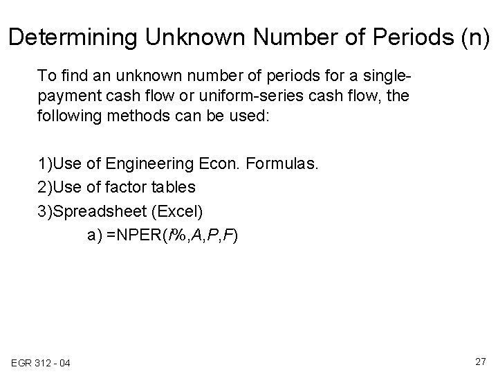 Determining Unknown Number of Periods (n) To find an unknown number of periods for