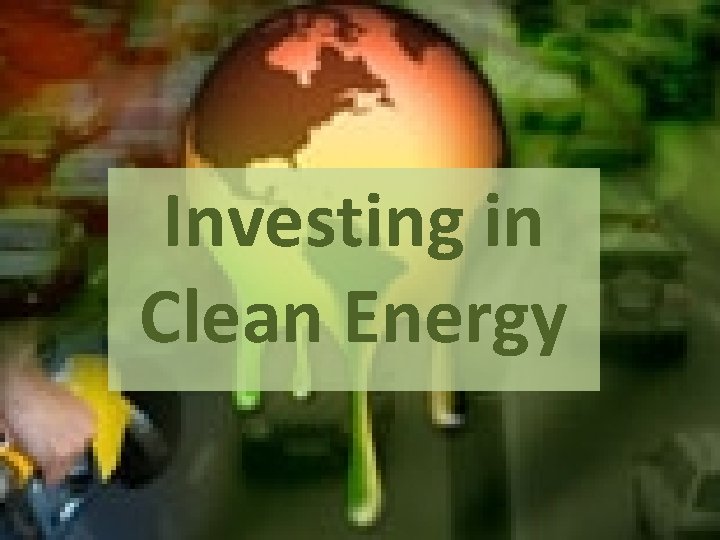 Investing in Clean Energy 
