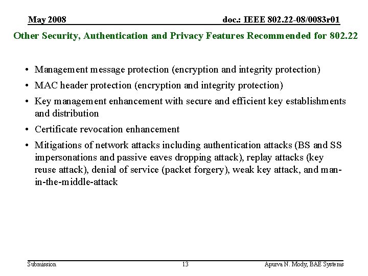 May 2008 doc. : IEEE 802. 22 -08/0083 r 01 Other Security, Authentication and