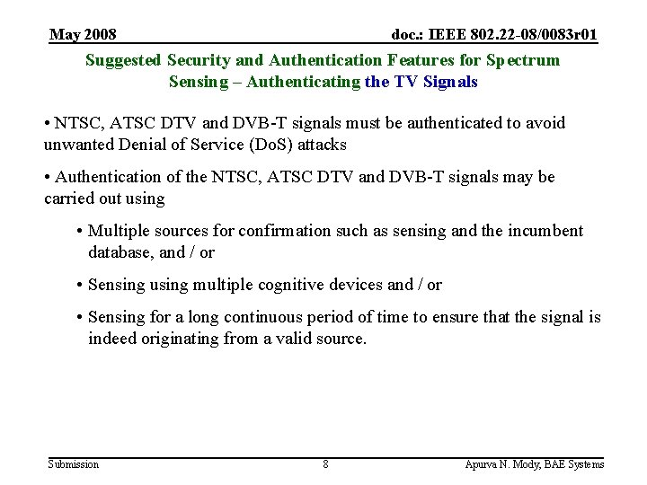 May 2008 doc. : IEEE 802. 22 -08/0083 r 01 Suggested Security and Authentication