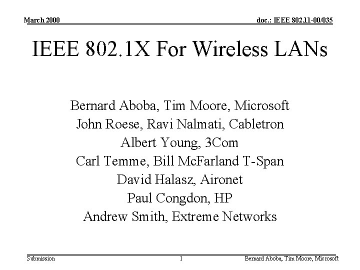 March 2000 doc. : IEEE 802. 11 -00/035 IEEE 802. 1 X For Wireless