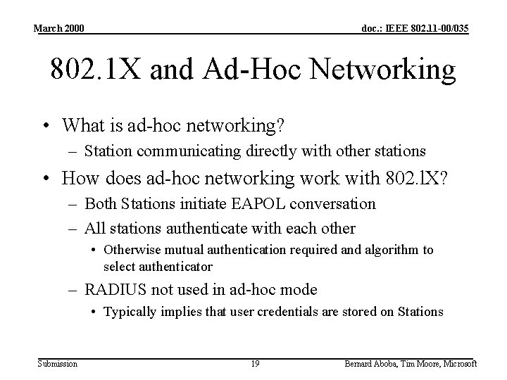 March 2000 doc. : IEEE 802. 11 -00/035 802. 1 X and Ad-Hoc Networking