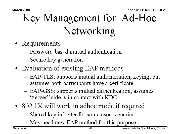 March 2000 doc. : IEEE 802. 11 -00/035 Key Management for Ad-Hoc Networking •