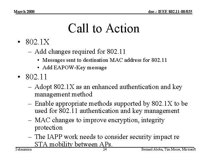 March 2000 doc. : IEEE 802. 11 -00/035 Call to Action • 802. 1