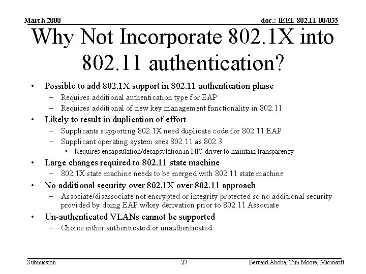 March 2000 doc. : IEEE 802. 11 -00/035 Why Not Incorporate 802. 1 X