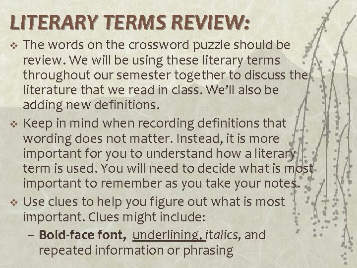 LITERARY TERMS REVIEW: v v v The words on the crossword puzzle should be