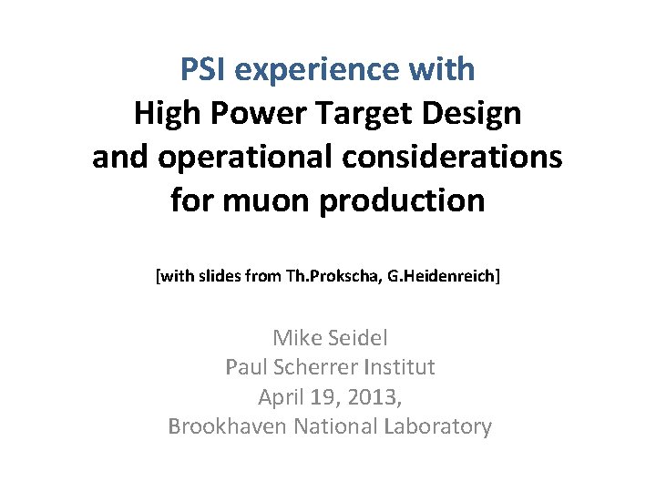 PSI experience with High Power Target Design and operational considerations for muon production [with