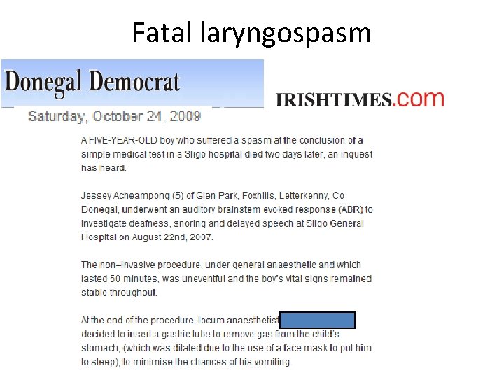 Fatal laryngospasm 