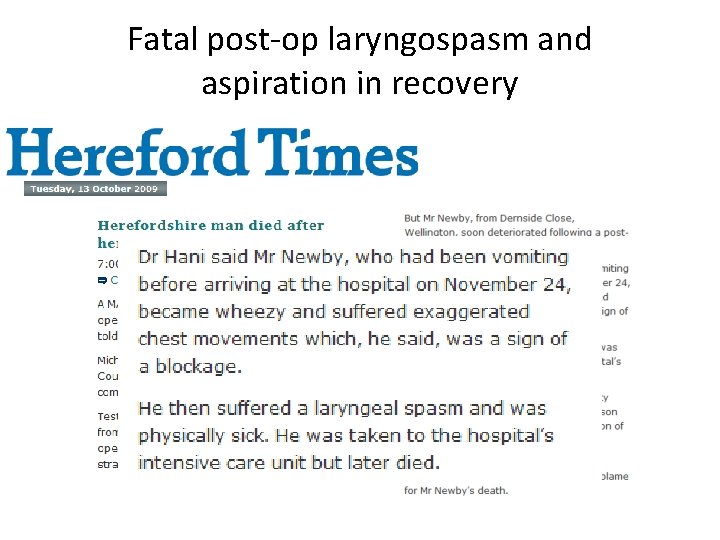 Fatal post-op laryngospasm and aspiration in recovery 