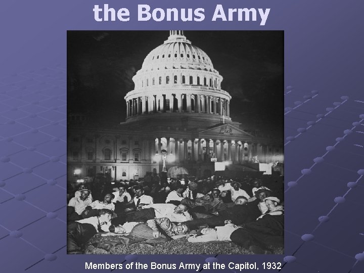 the Bonus Army Members of the Bonus Army at the Capitol, 1932 