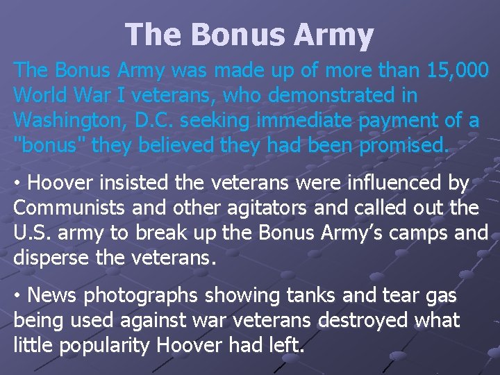 The Bonus Army was made up of more than 15, 000 World War I