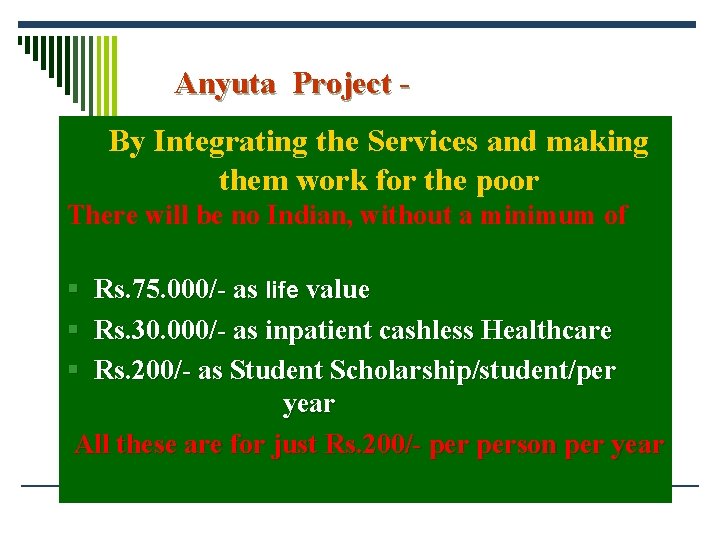 Anyuta Project By Integrating the Services and making them work for the poor There