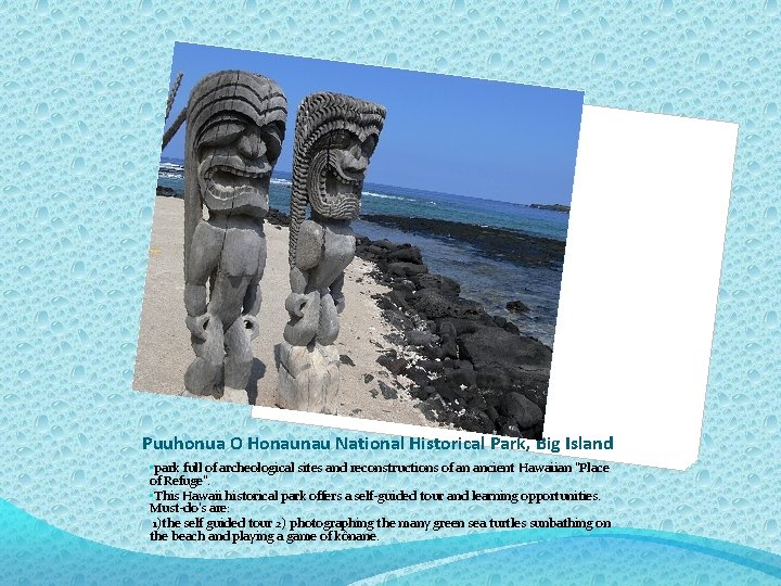 Puuhonua O Honaunau National Historical Park, Big Island • park full of archeological sites