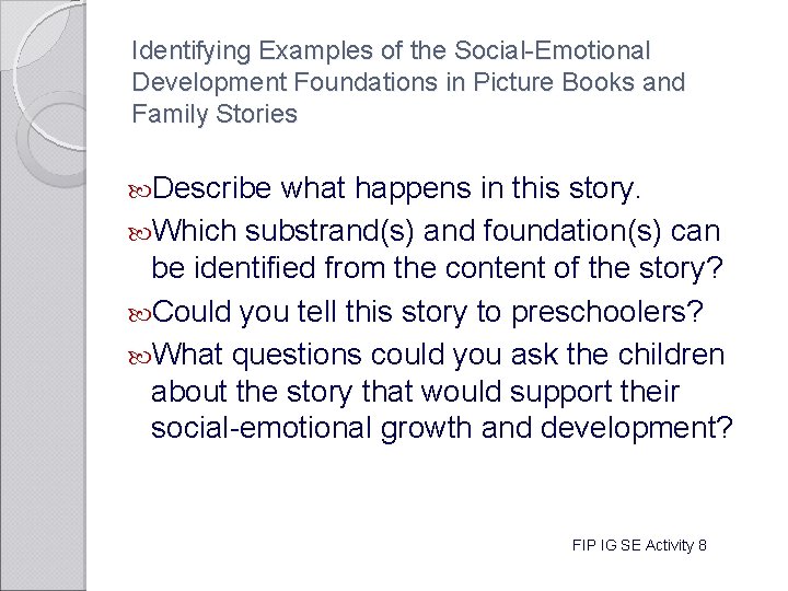 Identifying Examples of the Social-Emotional Development Foundations in Picture Books and Family Stories Describe