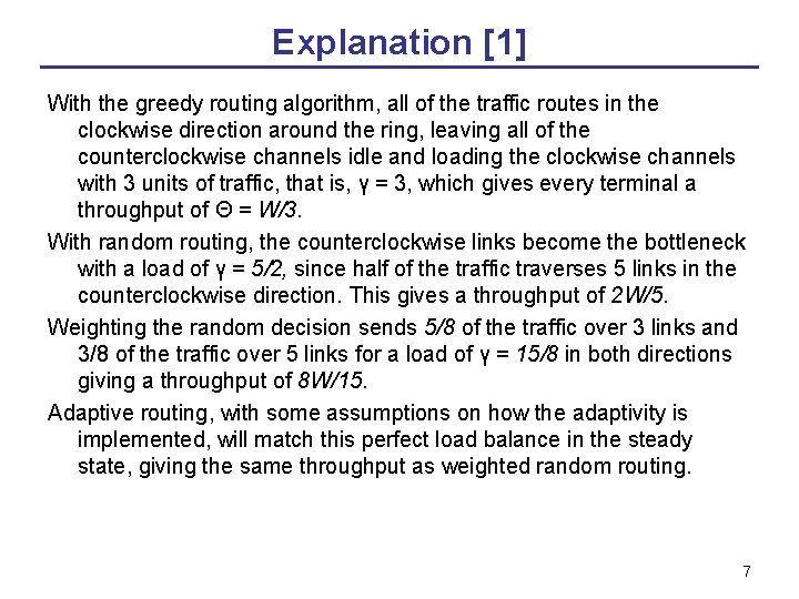 Explanation [1] With the greedy routing algorithm, all of the traffic routes in the