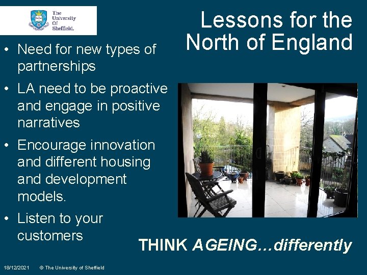  • Need for new types of partnerships Lessons for the North of England