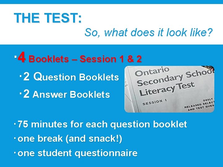 THE TEST: So, what does it look like? 4 Booklets – Session 1 &