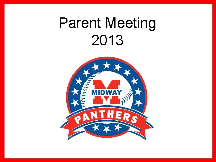 Parent Meeting 2013 