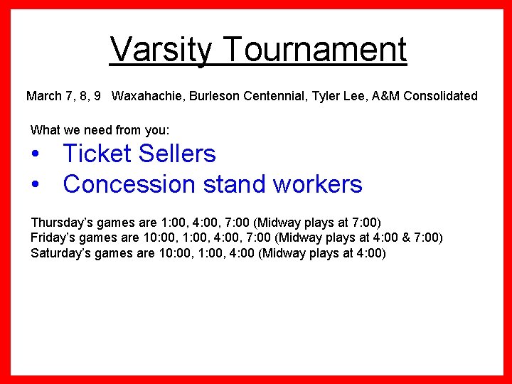 Varsity Tournament March 7, 8, 9 Waxahachie, Burleson Centennial, Tyler Lee, A&M Consolidated What