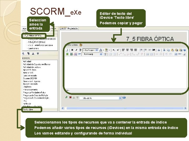 SCORM_e. Xe Seleccion amos la entrada Editor de texto del i. Device ‘Texto libre’
