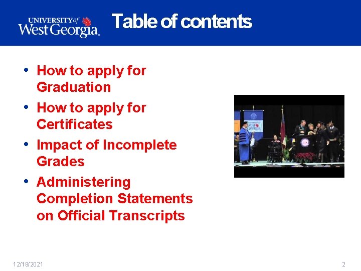 Table of contents • How to apply for Graduation • How to apply for
