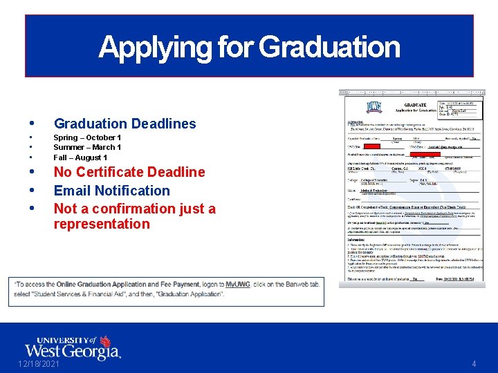 Applying for Graduation • Graduation Deadlines • • • Spring – October 1 Summer
