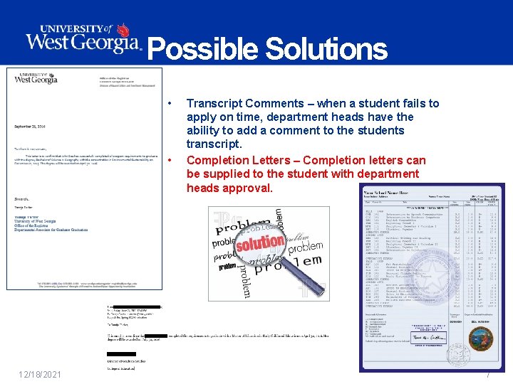 Possible Solutions • • 12/18/2021 Transcript Comments – when a student fails to apply