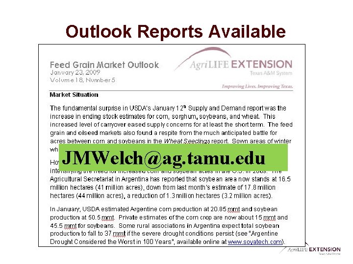 Outlook Reports Available JMWelch@ag. tamu. edu 