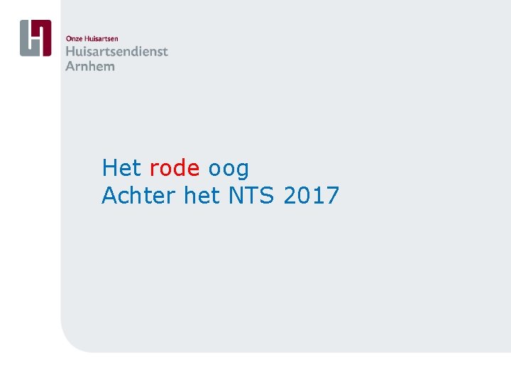 Het rode oog Achter het NTS 2017 