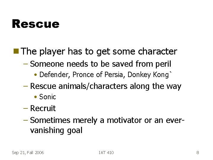 Rescue g The player has to get some character – Someone needs to be Rescue g The player has to get some character – Someone needs to be