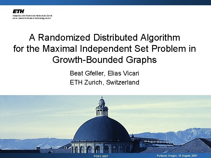 A Randomized Distributed Algorithm for the Maximal Independent Set Problem in Growth Bounded Graphs