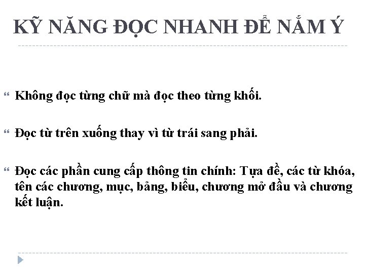 KỸ NĂNG ĐỌC NHANH ĐỂ NẮM Ý Không đọc từng chữ mà đọc theo