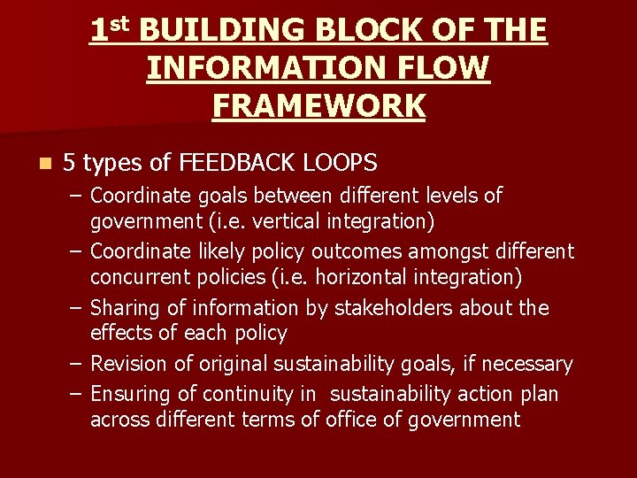 1 st BUILDING BLOCK OF THE INFORMATION FLOW FRAMEWORK n 5 types of FEEDBACK