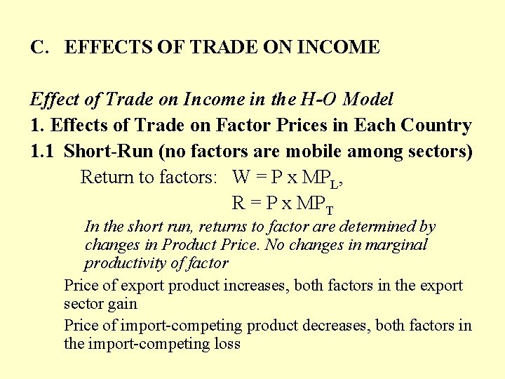 C. EFFECTS OF TRADE ON INCOME Effect of Trade on Income in the H-O