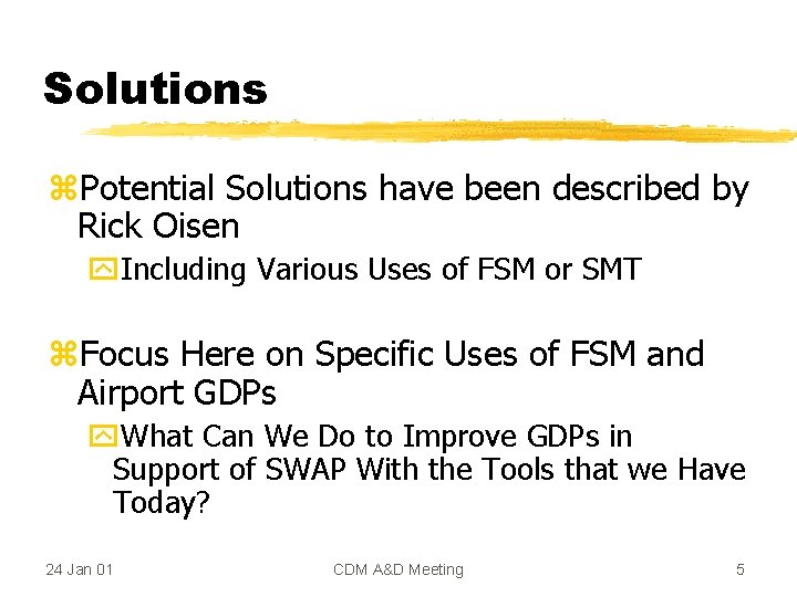 Solutions z. Potential Solutions have been described by Rick Oisen y. Including Various Uses