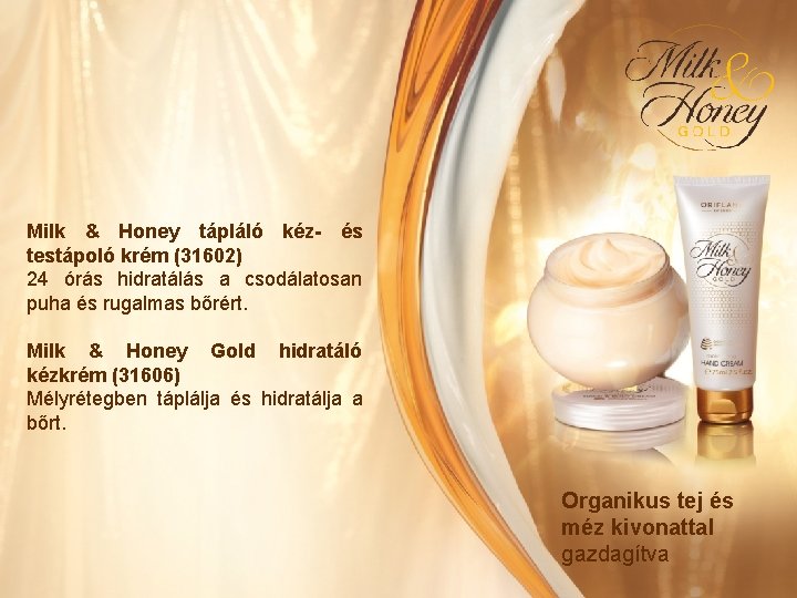 Milk & Honey tápláló kéz- és testápoló krém (31602) 24 órás hidratálás a csodálatosan