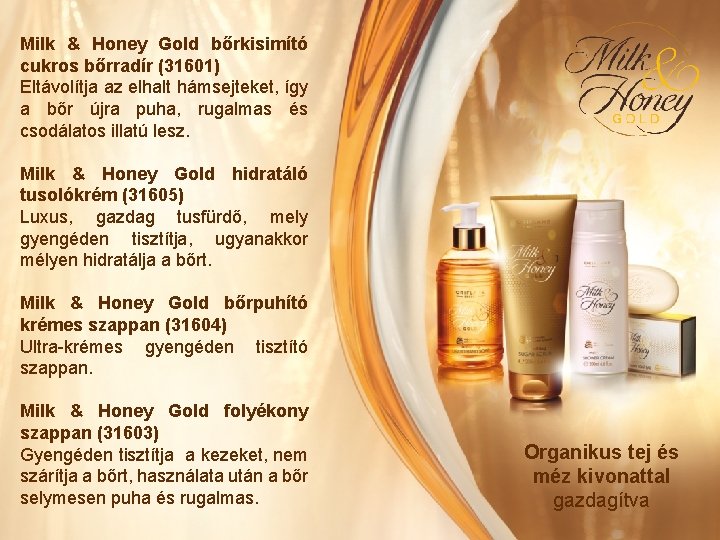 Milk & Honey Gold bőrkisimító cukros bőrradír (31601) Eltávolítja az elhalt hámsejteket, így a