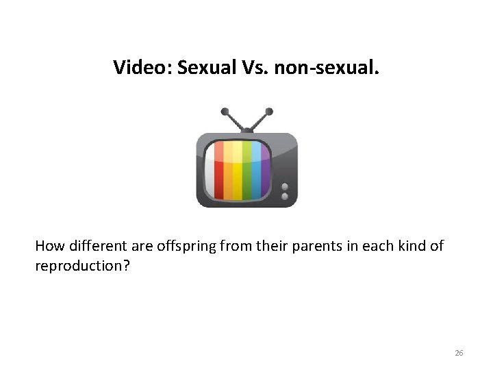 Video: Sexual Vs. non-sexual. How different are offspring from their parents in each kind