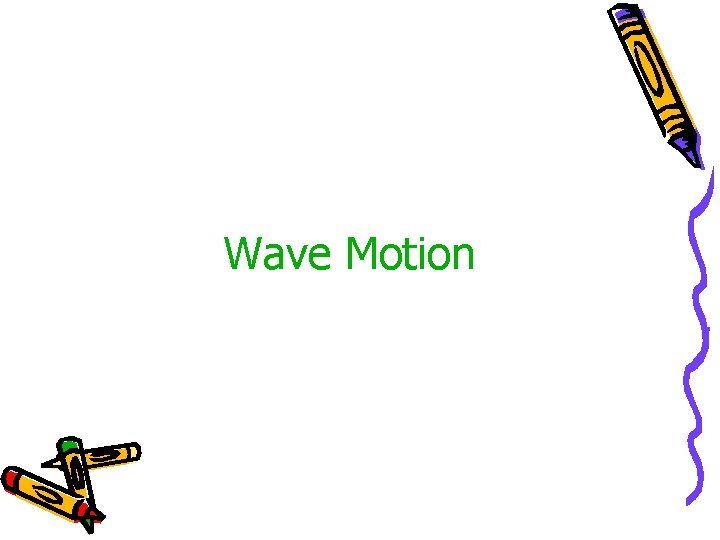 Wave Motion 