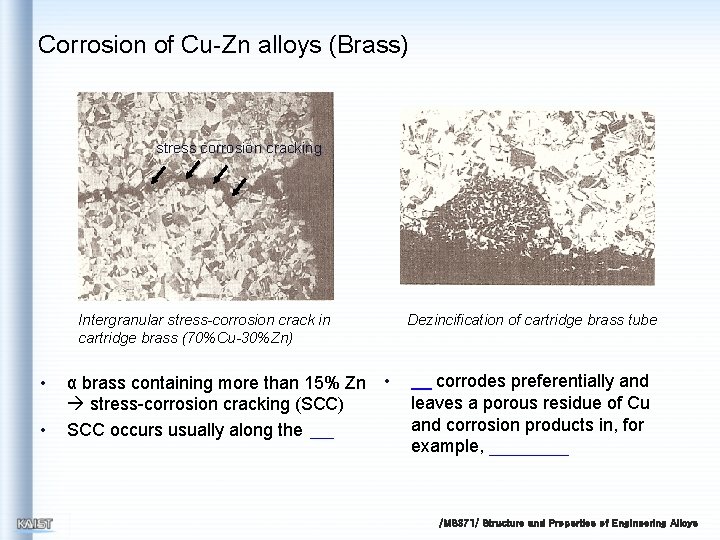 Corrosion of Cu-Zn alloys (Brass) stress corrosion cracking Intergranular stress-corrosion crack in cartridge brass