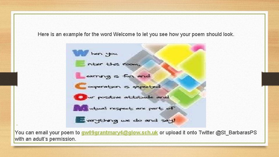 Here is an example for the word Welcome to let you see how your