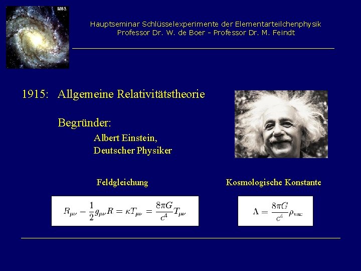 Hauptseminar Schlüsselexperimente der Elementarteilchenphysik Professor Dr. W. de Boer - Professor Dr. M. Feindt