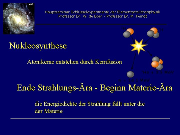 Hauptseminar Schlüsselexperimente der Elementarteilchenphysik Professor Dr. W. de Boer - Professor Dr. M. Feindt