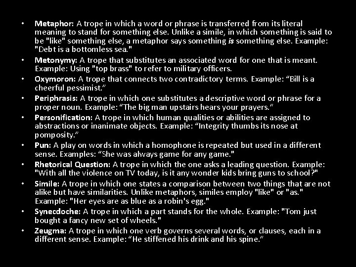  • • • Metaphor: A trope in which a word or phrase is