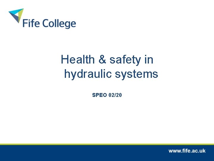 Health & safety in hydraulic systems SPEO 02/20 